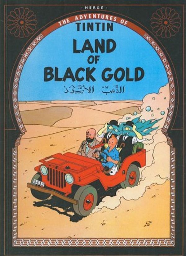 Cover Art for 9780613718264, Land of Black Gold (Adventures of Tintin (Pb)) by Herge