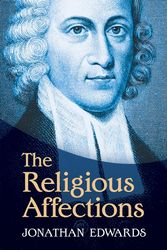 Cover Art for 9780486491028, The Religious Affections by Jonathan Edwards