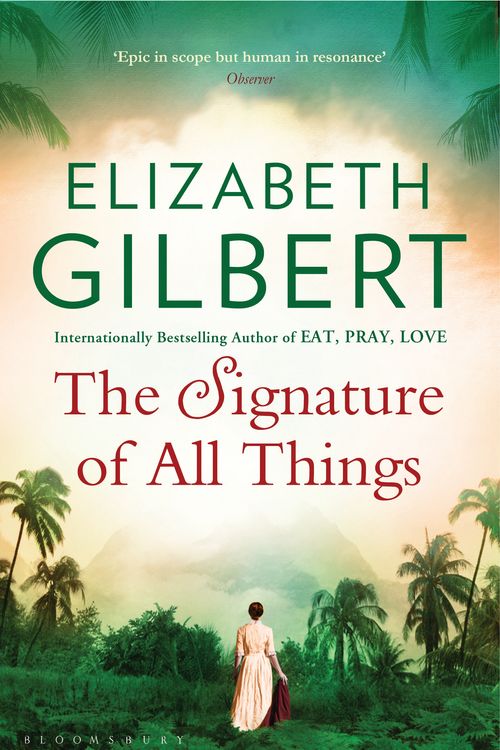 Cover Art for 9781408841921, The Signature of All Things by Elizabeth Gilbert