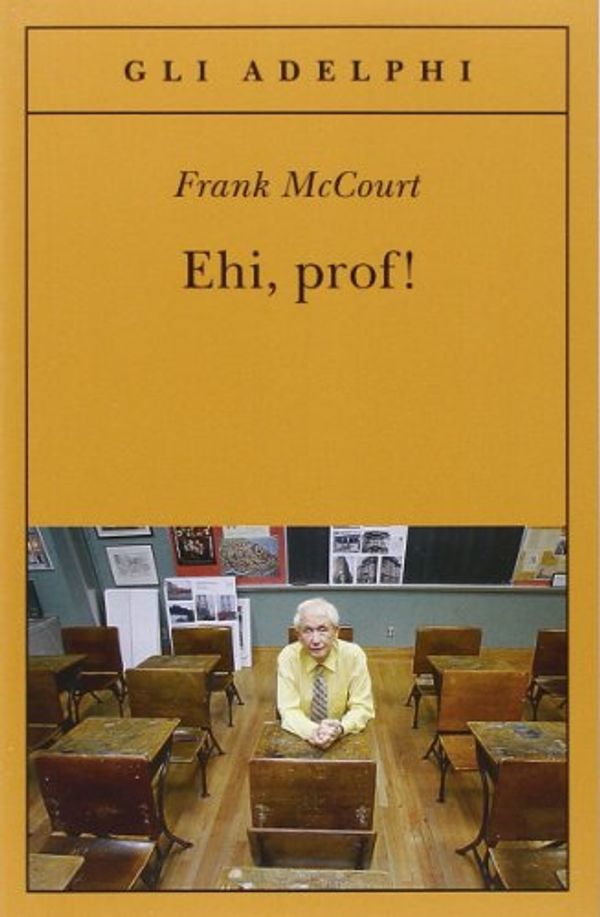 Cover Art for 9788845923203, Ehi, prof! by Frank McCourt
