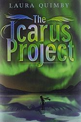Cover Art for 9781419704024, The Icarus Project by Laura Quimby