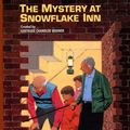 Cover Art for 9780807553459, The Mystery at Snowflake Inn by Gertrude Chandler Warner