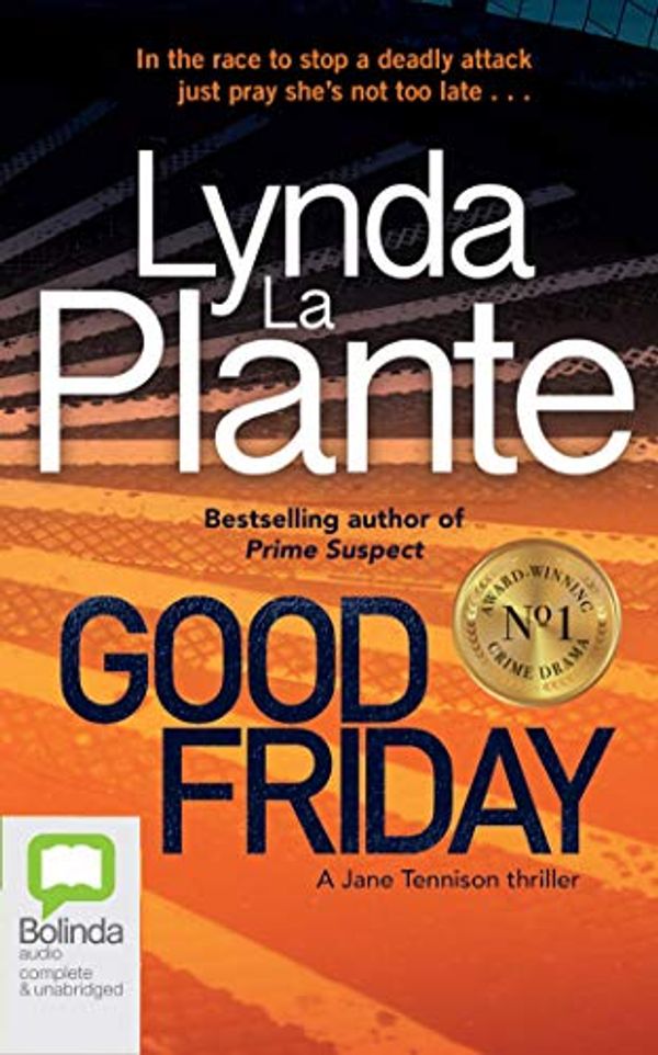 Cover Art for 9781489408952, Good Friday (Jane Tennison) by La Plante, Lynda