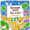 Cover Art for 9780060609122, Kinship with All Life by J. Allen Boone