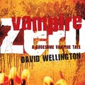 Cover Art for 9781741767889, Vampire Zero by David Wellington