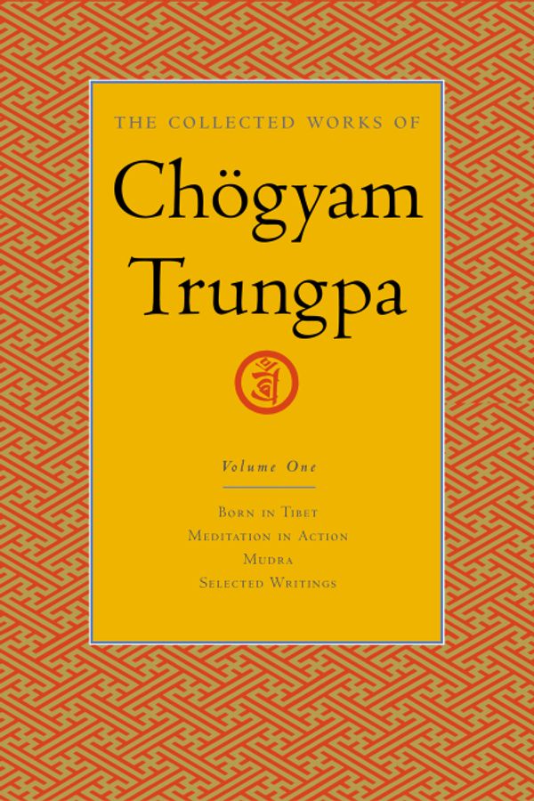 Cover Art for 9781590300251, The Collected Works Of Chögyam Trungpa, Volume 1 by Chogyam Trungpa