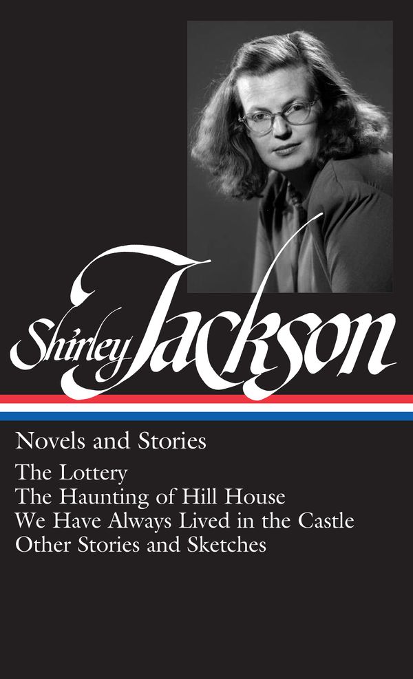 Cover Art for 9781598530728, Shirley Jackson: Novels and Stories (LOA #204) by Shirley Jackson