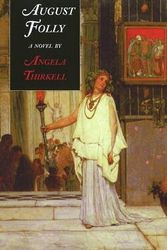 Cover Art for 9781559213202, August Folly by Angela Thirkell