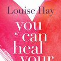 Cover Art for 9780937611012, You Can Heal Your Life by Louise L. Hay