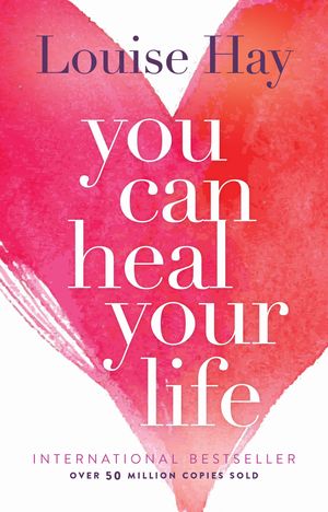 Cover Art for 9780937611012, You Can Heal Your Life by Louise L. Hay