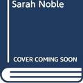 Cover Art for 9780606020701, The Courage of Sarah Noble by Alice Dalgliesh