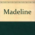 Cover Art for 9780670050239, Madeline: 2 by Ludwig Bemelmans