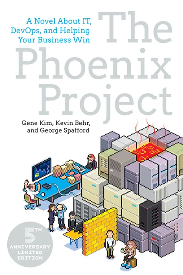 Cover Art for 9781942788300, The Phoenix ProjectA Novel about IT, DevOps, and Helping Your Busi... by Gene Kim, Kevin Behr, George Spafford