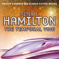 Cover Art for 9780230743618, The Temporal Void by Peter F. Hamilton