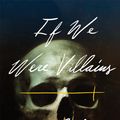Cover Art for 9781925584288, If We Were Villains by M. L. Rio
