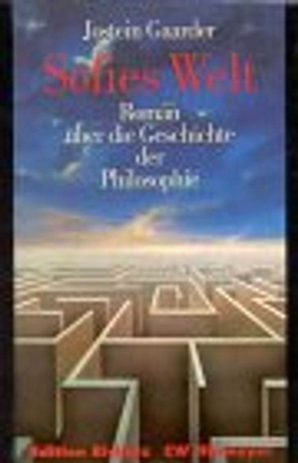 Cover Art for 9783827119520, Sofies Welt. Roman über die Geschichte der Philosophie by Jostein Gaarder