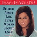 Cover Art for 9780786864683, Secrets about Life Every Woman Should Know by De Angelis, Barbara