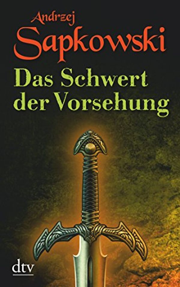 Cover Art for 9783423400312, Das Schwert der Vorsehung by Andrzej Sapkowski