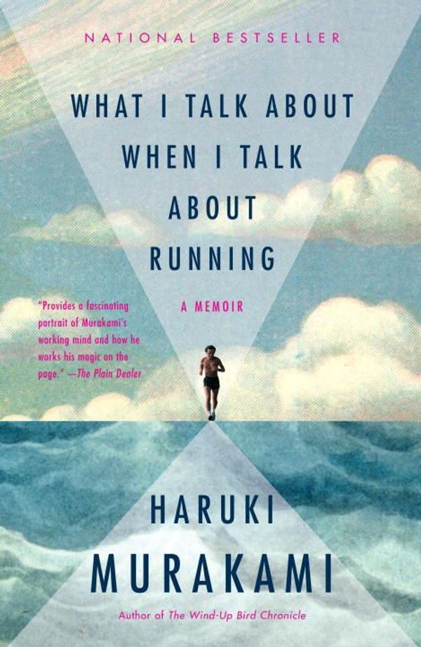 Cover Art for 9780307269478, What I Talk about When I Talk about Running by Haruki Murakami