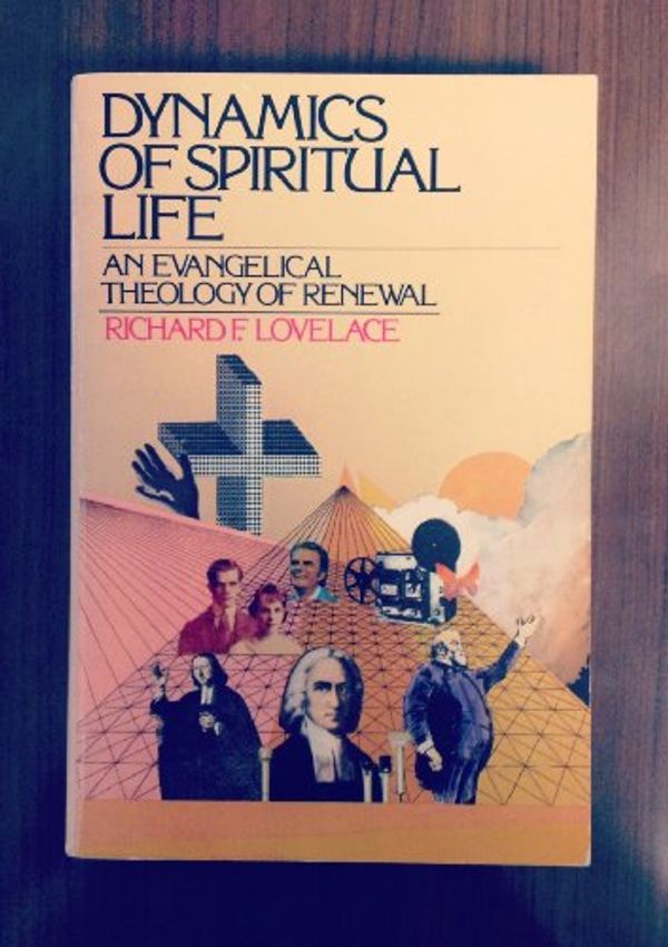Cover Art for 9780877846260, Dynamics of Spiritual Life by Richard L. Lovelace