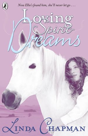 Cover Art for 9780141328331, Loving Spirit: Dreams by Linda Chapman