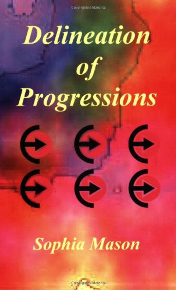 Cover Art for 9780866902809, Delineation of Progressions by Sophia Mason