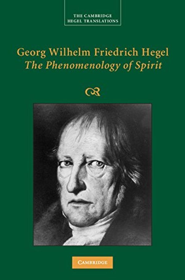 Cover Art for B079527TCV, Georg Wilhelm Friedrich Hegel: The Phenomenology of Spirit (Cambridge Hegel Translations) by Georg Wilhelm Fredrich Hegel
