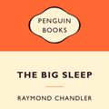 Cover Art for 9780141037592, The Big Sleep: Popular Penguins by Raymond Chandler