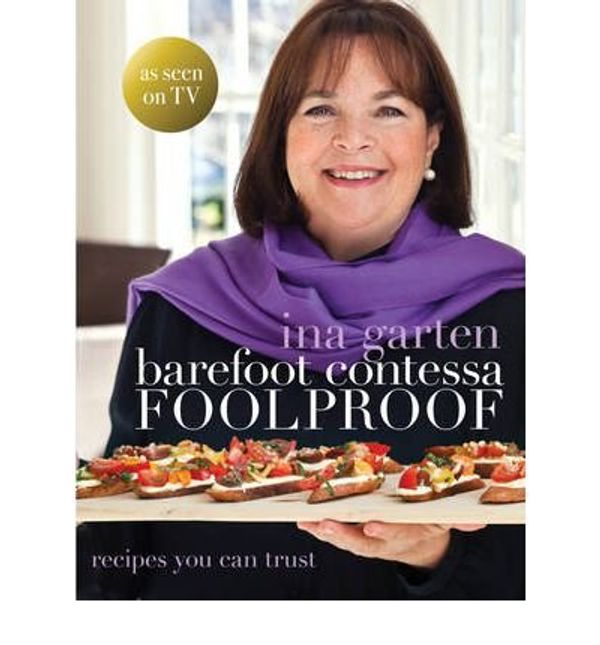 Cover Art for B00BDXF8DW, Barefoot Contessa: Foolproof (Hardback) By (author) Ina Garten by UK Published