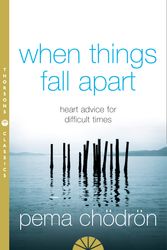 Cover Art for 9780007183517, When Things Fall Apart by Pema Chodron