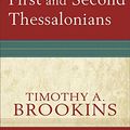 Cover Art for 9781540964502, First and Second Thessalonians (Paideia: Commentaries on the New Testament) by Timothy A. Brookins