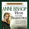 Cover Art for B000UWAEWC, Heir to the Shadows (Black Jewels, Book 2) by Anne Bishop