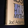 Cover Art for 9780312028596, AIDS: The HIV Myth by Jad Adams