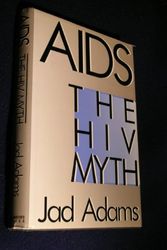 Cover Art for 9780312028596, AIDS: The HIV Myth by Jad Adams