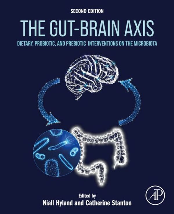 Cover Art for 9780323999717, The Gut-Brain Axis by Niall Hyland, Catherine Stanton