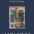 Cover Art for B07DPF6TR5, Francis: A Life in Songs by Ann Wroe