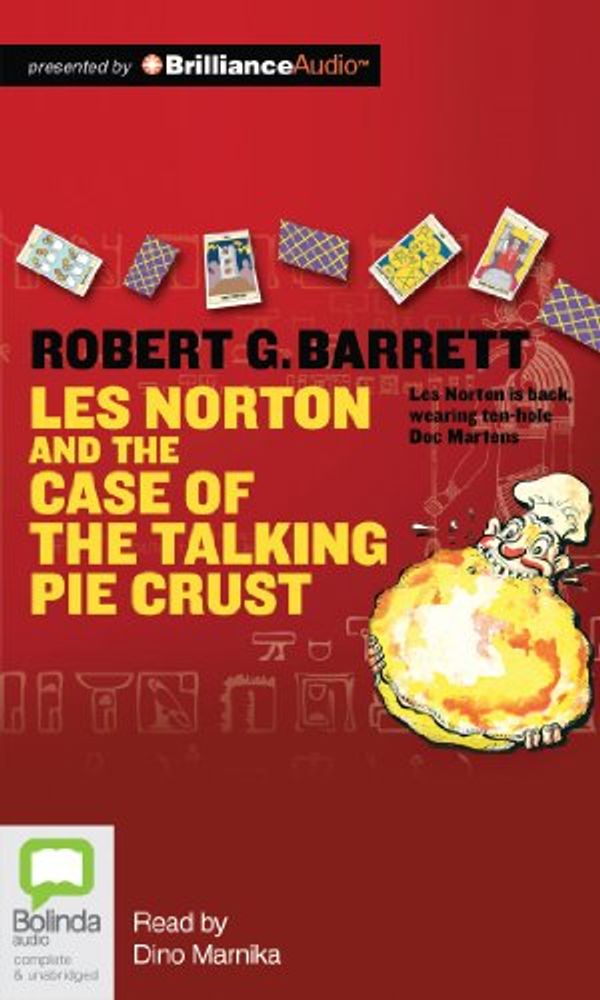 Cover Art for 9781743139233, Les Norton and the Case of the Talking Pie Crust by Robert G. Barrett