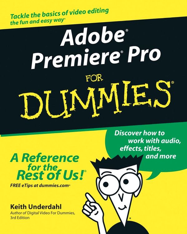 Cover Art for 9781118085448, Adobe Premiere Pro For Dummies by Keith Underdahl