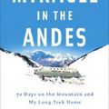 Cover Art for 9781400097678, Miracle in the Andes by Nando Parrado, Vince Rause