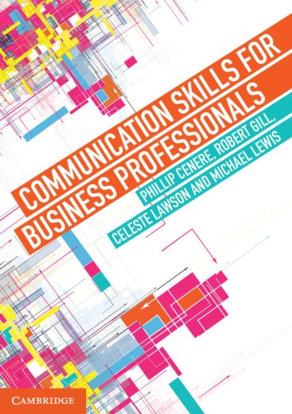 Cover Art for 9781107656628, Communication Skills for Business Professionals by Phillip Cenere