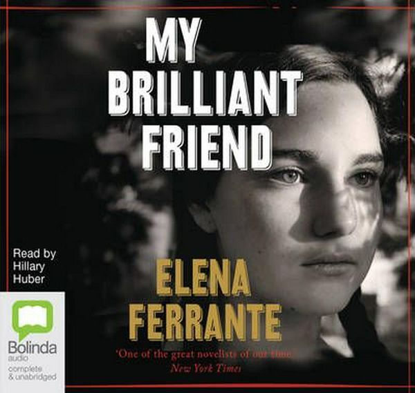 Cover Art for 9781489054975, My Brilliant Friend by Elena Ferrante