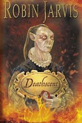 Cover Art for 9780006753865, Deathscent by Robin Jarvis