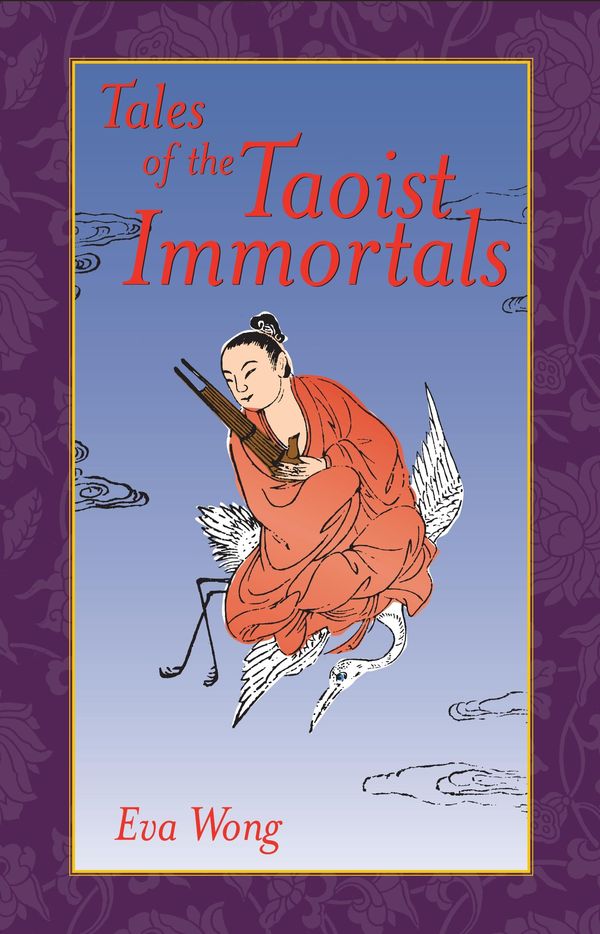 Cover Art for 9780834826762, Tales of the Taoist Immortals by Eva Wong