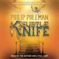 Cover Art for B0000YSH4C, The Subtle Knife: His Dark Materials, Book 2 by Philip Pullman