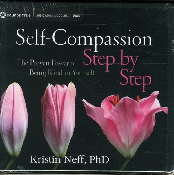 Cover Art for 9781604079715, Self-Compassion Step by Step by Kristin Neff