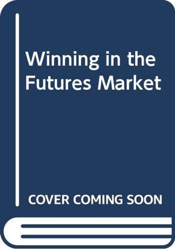 Cover Art for 9780385199490, Winning in the Futures Market by George Angell