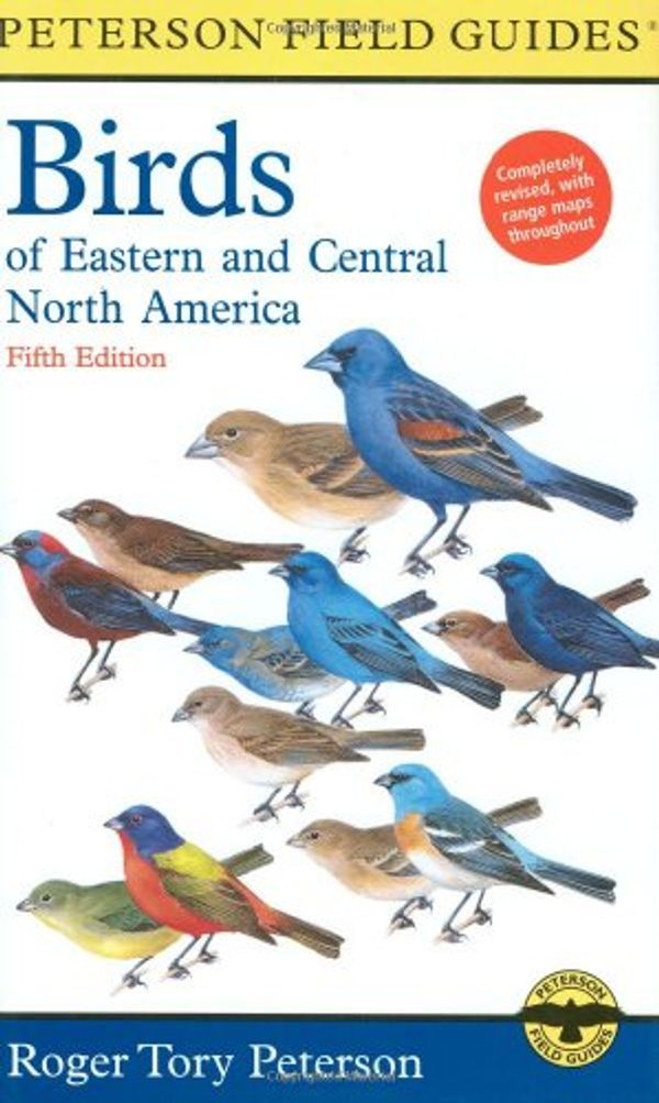 Cover Art for 0046442740470, A Field Guide to the Birds of Eastern and Central North America by Peterson Roger