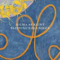 Cover Art for 9781908617347, Hilma af Klint: Painting the Unseen by Jennifer Higgie