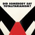 Cover Art for 9781844677139, Did Somebody Say Totalitarianism? by Slavoj Zizek