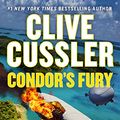 Cover Art for B0BP72L4K6, Clive Cussler Condor's Fury by Graham Brown
